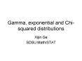 Gamma, exponential and Chisquared distributions PowerPoint PPT Presentation