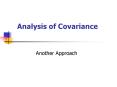 Analysis of Covariance PowerPoint PPT Presentation