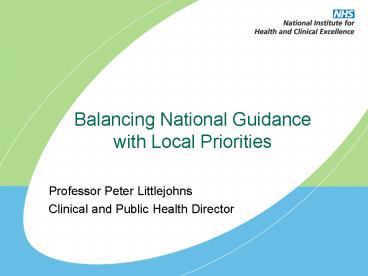 Balancing National Guidance with Local Priorities