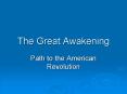 The Great Awakening PowerPoint PPT Presentation