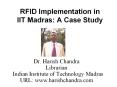 RFID Implementation in IIT Madras: A Case Study PowerPoint PPT Presentation