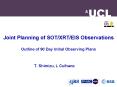 Joint Planning of SOTXRTEIS Observations Outline of 90 Day Initial Observing Plans PowerPoint PPT Presentation