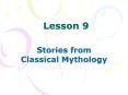 Stories from Classical Mythology PowerPoint PPT Presentation