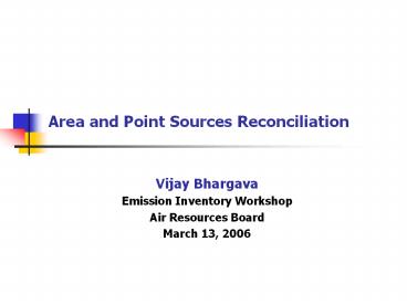 Area and Point Sources Reconciliation