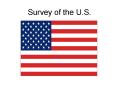 Survey of the U'S' PowerPoint PPT Presentation