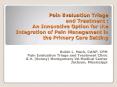Pain Evaluation Triage and Treatment : An Innovative Option for the Integration of Pain Management i PowerPoint PPT Presentation