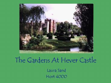 The Gardens At Hever Castle