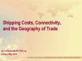 Shipping Costs, Connectivity, and the Geography of Trade PowerPoint PPT Presentation
