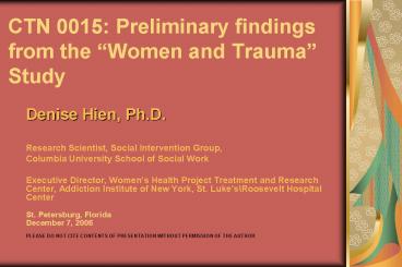 CTN 0015: Preliminary findings from the 