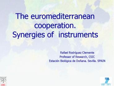 The euromediterranean cooperation' Synergies of instruments