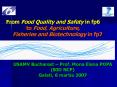 From Food Quality and Safety in fp6 to Food, Agriculture, Fisheries and Biotechnology in fp7 PowerPoint PPT Presentation