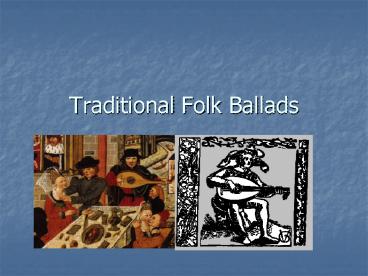 Traditional Folk Ballads