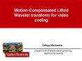MotionCompensated Lifted Wavelet transform for video coding PowerPoint PPT Presentation
