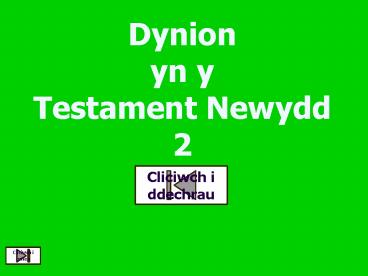 Dynion yn y Testament Newydd 2