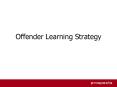 Offender Learning Strategy PowerPoint PPT Presentation