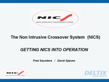 The Non Intrusive Crossover System NICS
