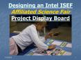 Designing an Intel ISEF Affiliated Science Fair Project Display Board PowerPoint PPT Presentation