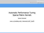 Automatic Performance Tuning Sparse Matrix Kernels