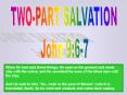 TWO-PART SALVATION PowerPoint PPT Presentation