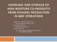 Handling and Storage of High Moisture CoProducts from Ethanol production in Beef Operations PowerPoint PPT Presentation