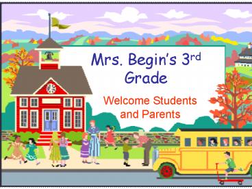 Mrs' Begins 3rd Grade