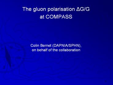 The gluon polarisation ?G/G