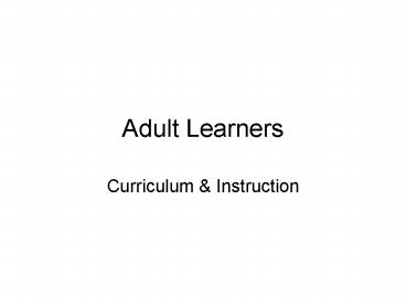 Adult Learners