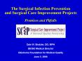 The Surgical Infection Prevention and Surgical Care Improvement Projects Promises and Pitfalls PowerPoint PPT Presentation