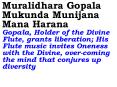 Muralidhara Gopala Mukunda Munijana Mana Harana Gopala, Holder of the Divine Flute, grants liberatio PowerPoint PPT Presentation