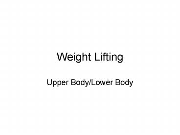 Weight Lifting