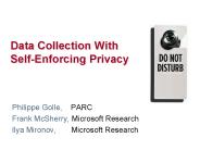 Data Collection With SelfEnforcing Privacy