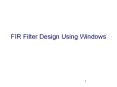 FIR%20Filter%20Design%20Using%20Windows PowerPoint PPT Presentation