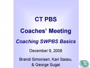 CT PBS Coaches Meeting Coaching SWPBS Basics