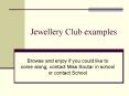 Jewellery Club examples PowerPoint PPT Presentation