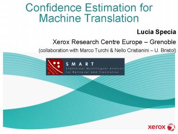 Confidence Estimation for Machine Translation