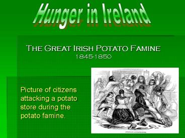 The Great Irish Potato Famine 18451850