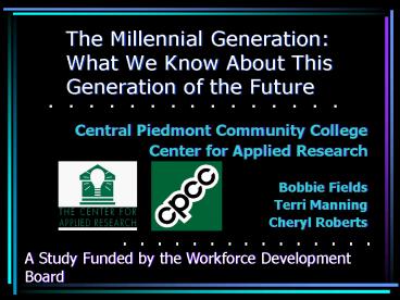 The Millennial Generation: What We Know About This Generation of the Future