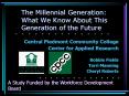 The Millennial Generation: What We Know About This Generation of the Future PowerPoint PPT Presentation