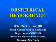 OBSTETRICAL HEMORRHAGE