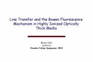Line Transfer and the Bowen Fluorescence Mechanism in Highly Ionized Optically Thick Media