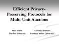 Efficient PrivacyPreserving Protocols for MultiUnit Auctions PowerPoint PPT Presentation