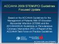 ACCAHA 2009 STEMIPCI Guidelines Focused Update PowerPoint PPT Presentation