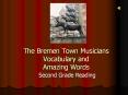 The Bremen Town Musicians Vocabulary and Amazing Words PowerPoint PPT Presentation