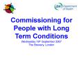 Commissioning for People with Long Term Conditions PowerPoint PPT Presentation