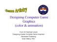 Designing Computer Game Graphics color PowerPoint PPT Presentation