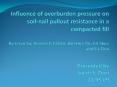 Influence of overburden pressure on soilnail pullout resistance in a compacted fill By LiJun Su Tere PowerPoint PPT Presentation