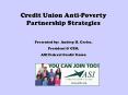 Credit Union AntiPoverty Partnership Strategies PowerPoint PPT Presentation