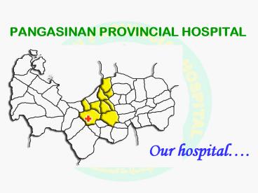 PANGASINAN PROVINCIAL HOSPITAL