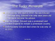 The Tudor Monarchs