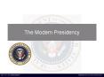 The Modern Presidency PowerPoint PPT Presentation